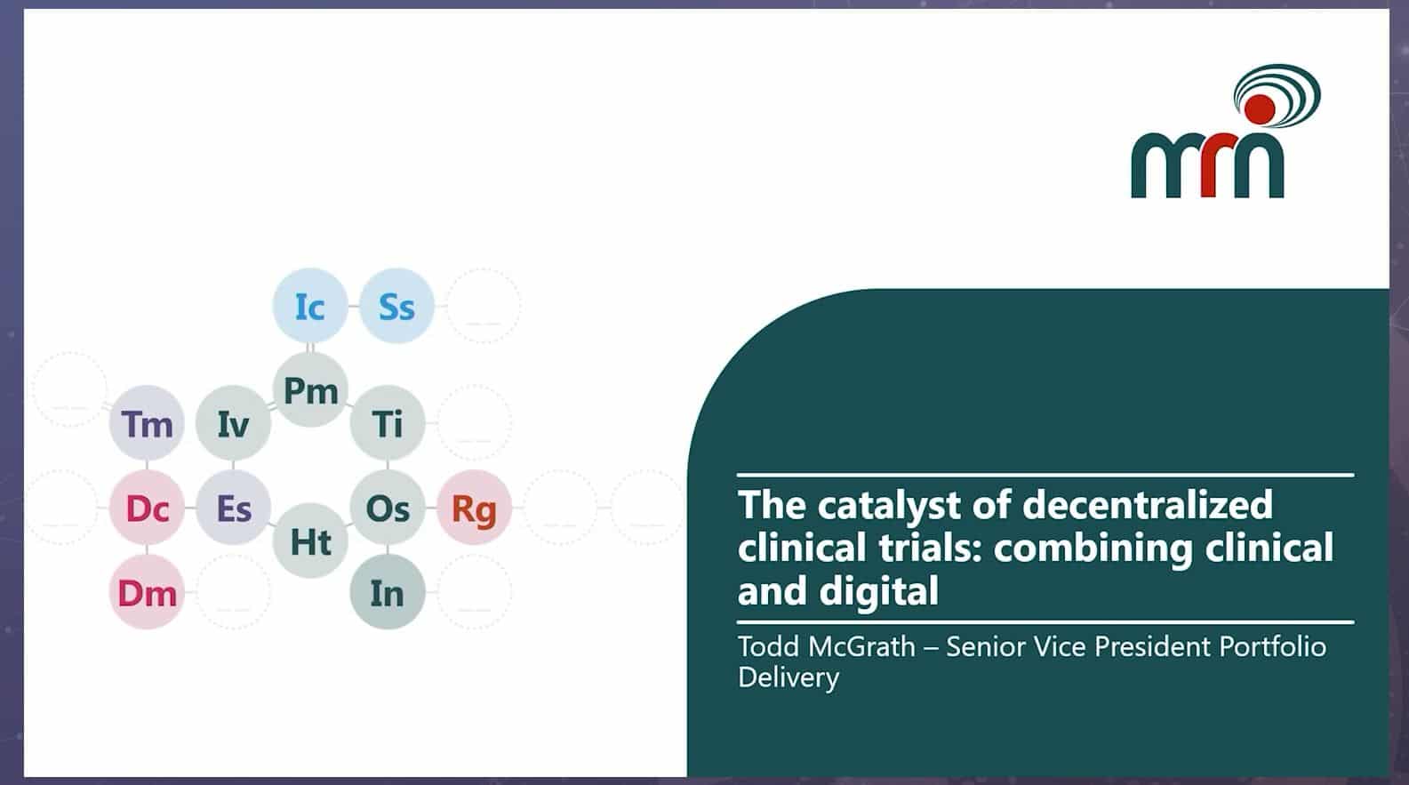 The catalyst of decentralized clinical trials: combining clinical and ...